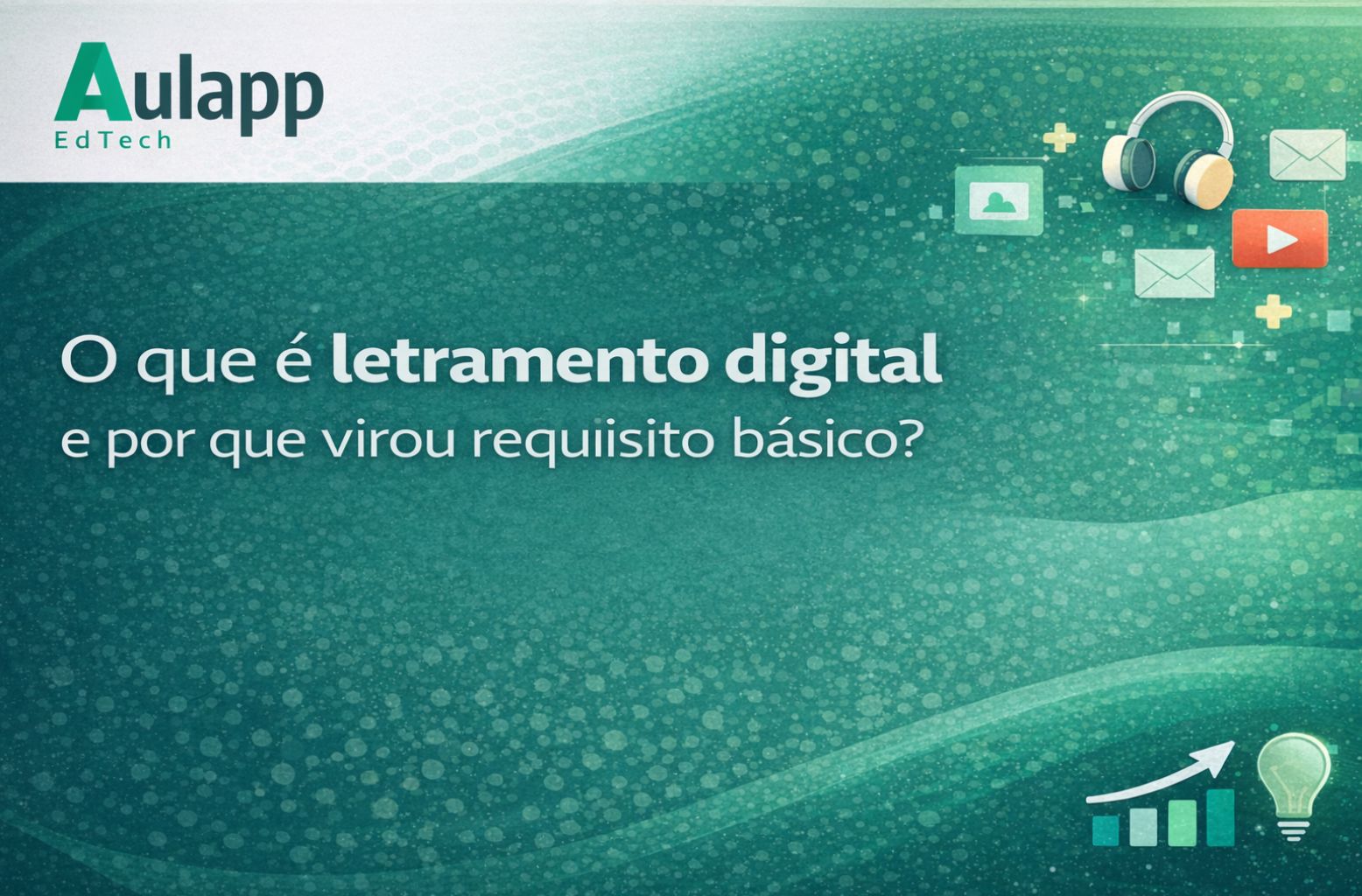 O que é Letramento Digital